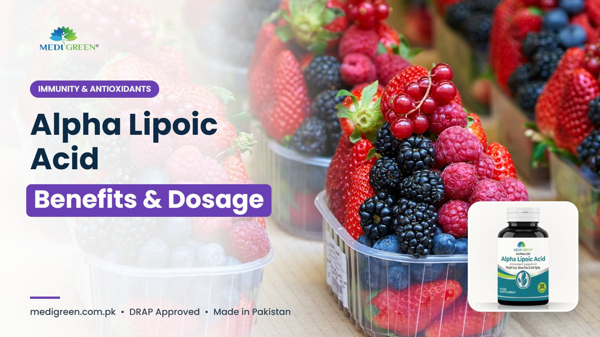 Alpha lipoic acid benefits and dosage - ALPHACID 300 by MediGreen
