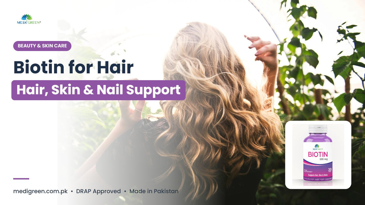 Biotin 1000mcg for hair, skin and nails - MediGreen