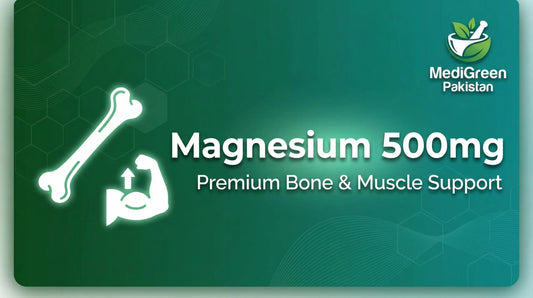 Comparing Magnesium 500mg with Natural Sources: What Works Best in Pakistan?