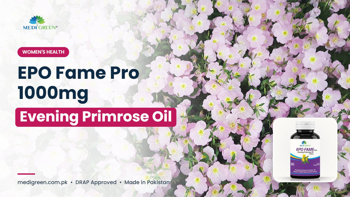 EPO Fame Pro 1000mg evening primrose oil in Pakistan