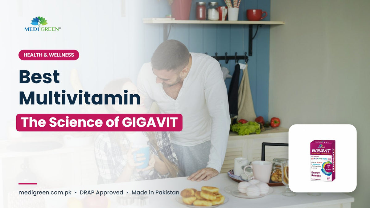 Best multivitamin in Pakistan - the science of GIGAVIT