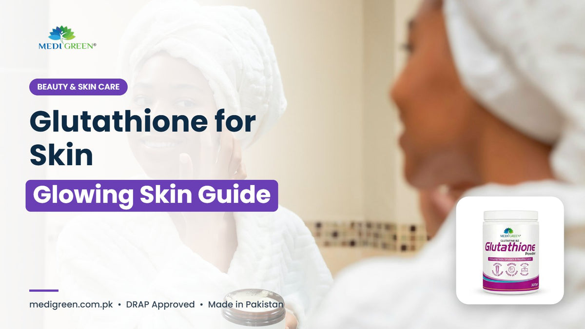 Glutathione for skin glow - Glutafine BZ by MediGreen