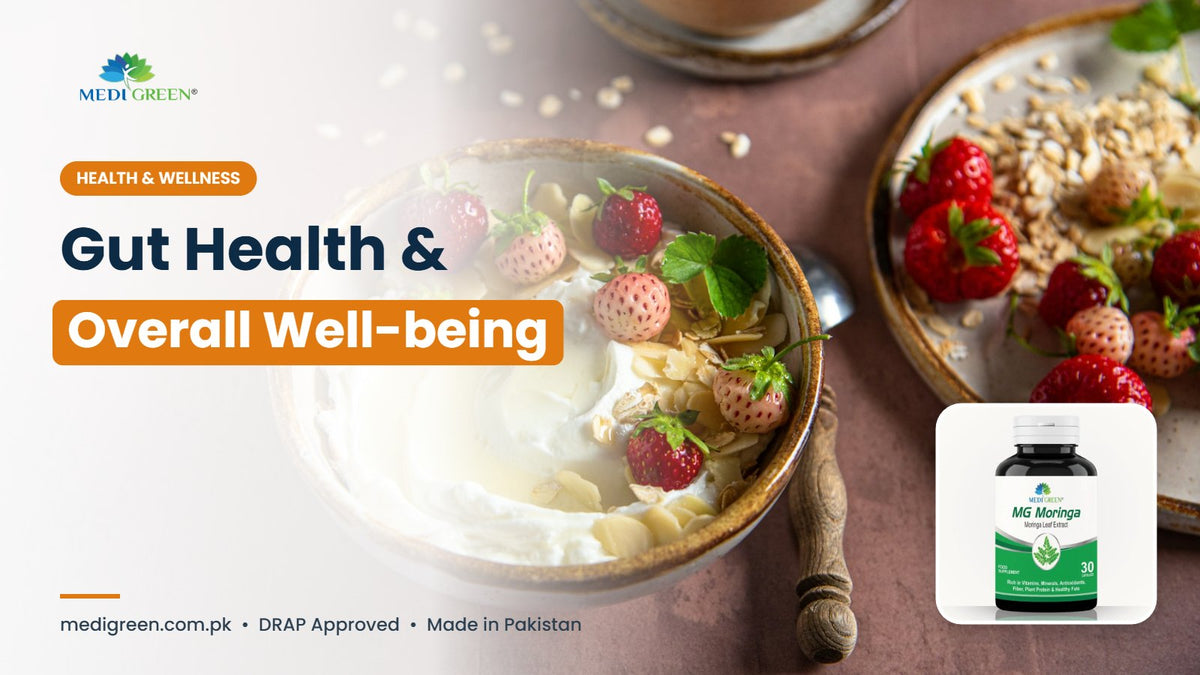 Gut health benefits and overall well-being - MediGreen Pakistan