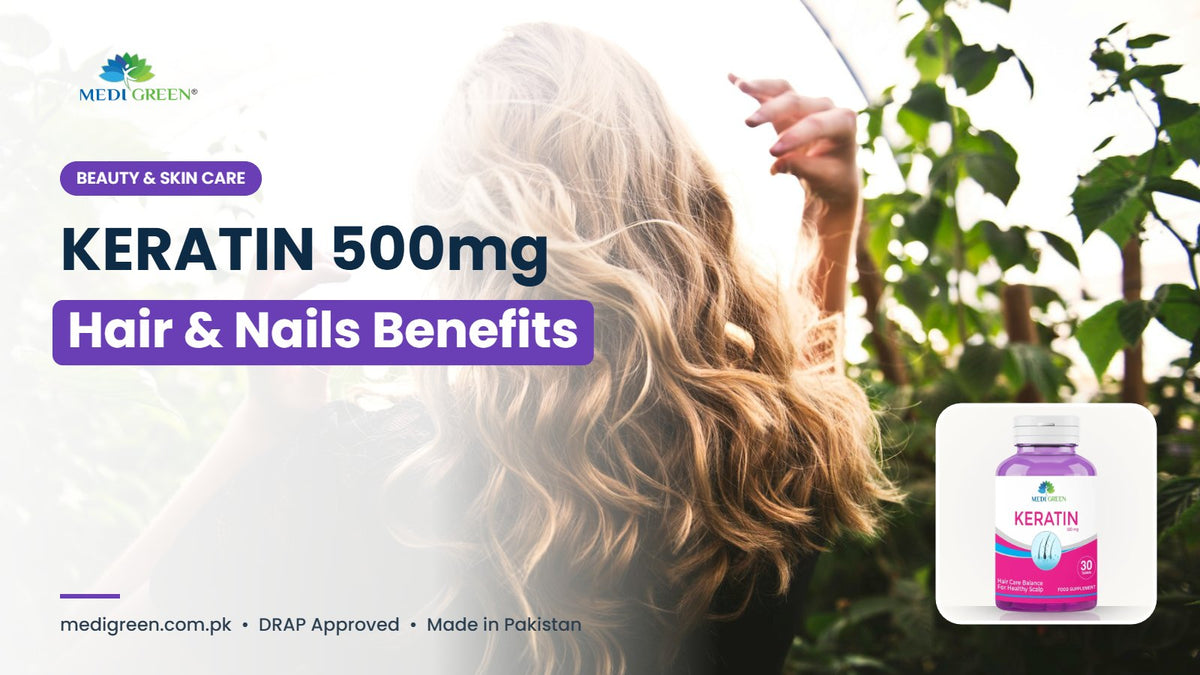 KERATIN 500mg hair and nails benefits in Pakistan