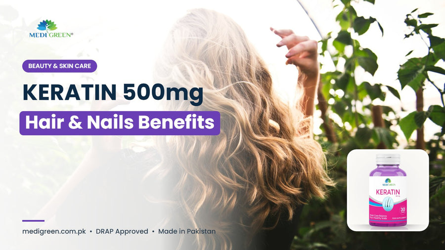 KERATIN 500mg hair and nails benefits in Pakistan