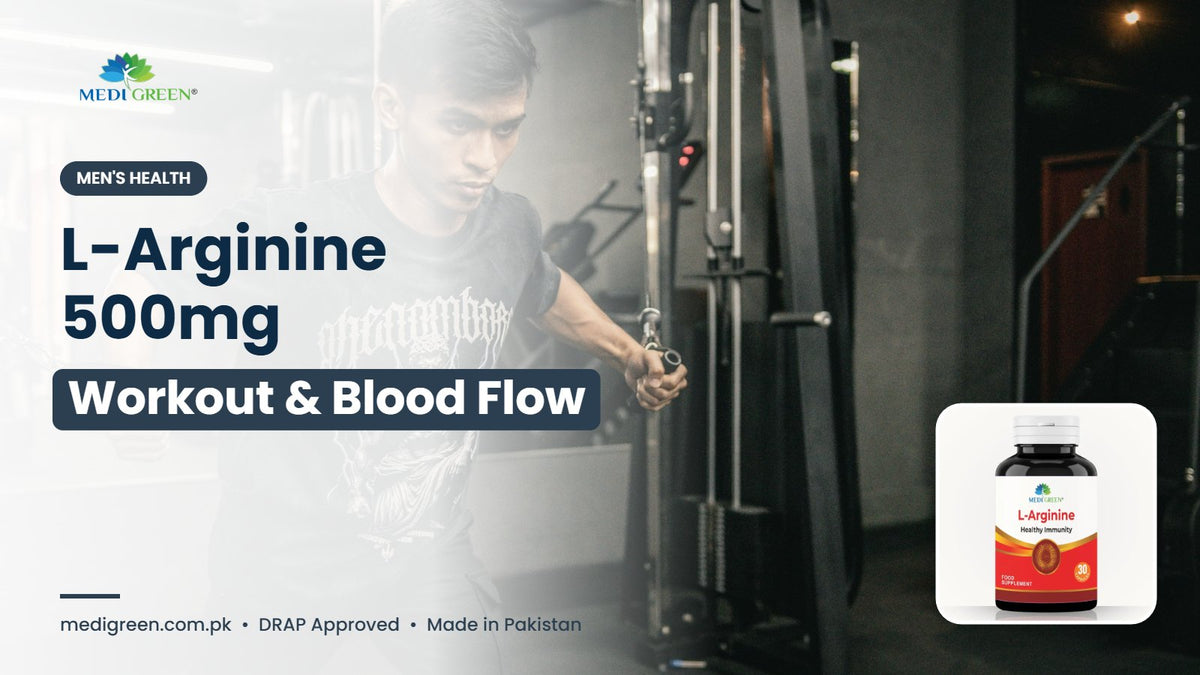 L-Arginine 500mg for workout and blood flow in Pakistan