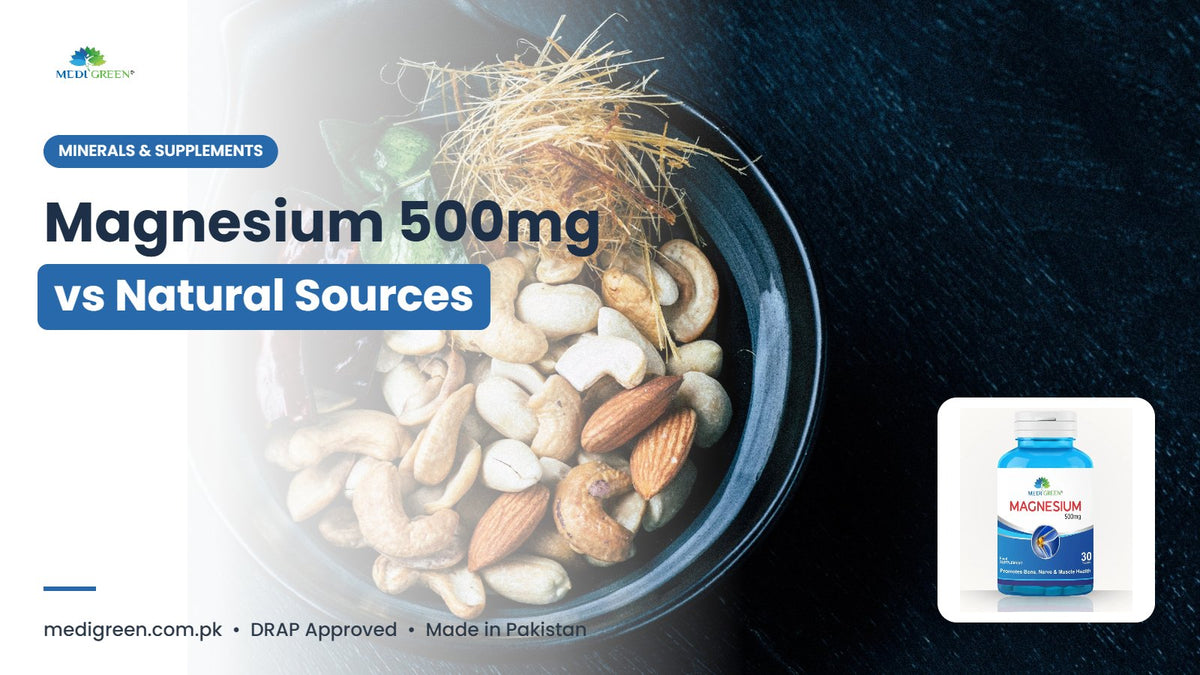 Magnesium 500mg tablets vs natural food sources - MediGreen