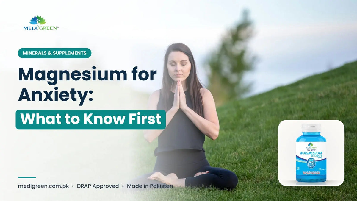 Magnesium for anxiety - what to know first - MediGreen magnesium glycinate