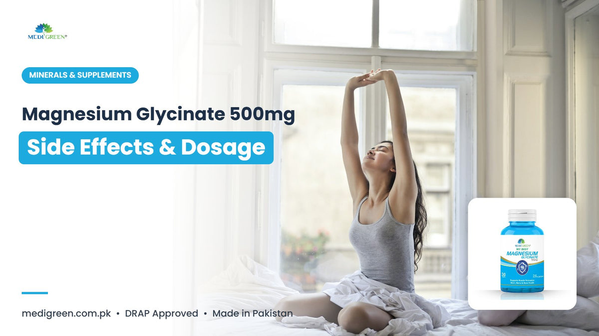 Magnesium glycinate 500mg side effects and dosage - MediGreen