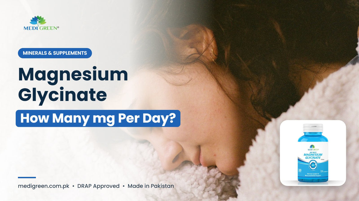 How many mg magnesium glycinate per day - 750mg guide Pakistan