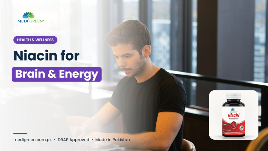 Niacin benefits for brain and energy - vitamin B3 Pakistan - MediGreen
