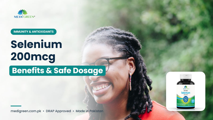 Selenium 200mcg benefits and safe dosage in Pakistan - SALWA